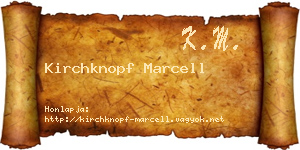 Kirchknopf Marcell névjegykártya